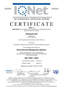 CERTIFICATE IQNet and DQS GmbH Deutsche Gesellschaft zur Zertifizierung von Managementsystemen hereby certify that the company  Hansgrohe AG