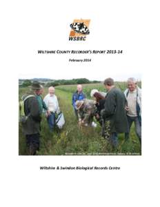 WILTSHIRE COUNTY RECORDER’S REPORTFebruary 2014 th  Recorder’s Visit 14 Sept 2013 Wallmead Farm, Tisbury. © M Satinet