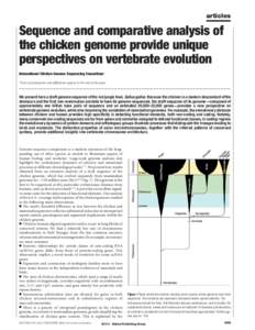 articles  Sequence and comparative analysis of the chicken genome provide unique perspectives on vertebrate evolution International Chicken Genome Sequencing Consortium*