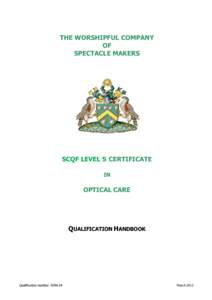 THE WORSHIPFUL COMPANY OF SPECTACLE MAKERS SCQF LEVEL 5 CERTIFICATE IN