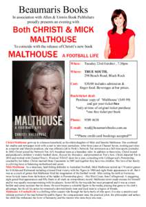 Beaumaris Books In association with Allen & Unwin Book Publishers proudly presents an evening with Both CHRISTI & MICK MALTHOUSE