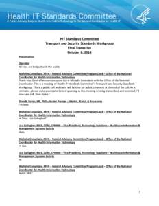HIT Standards Committee Transport and Security Standards  Workgroup Transcript October 08, 2014