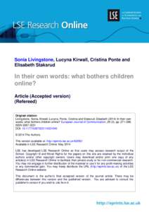 Sonia Livingstone, Lucyna Kirwall, Cristina Ponte and Elisabeth Staksrud In their own words: what bothers children online? Article (Accepted version)
