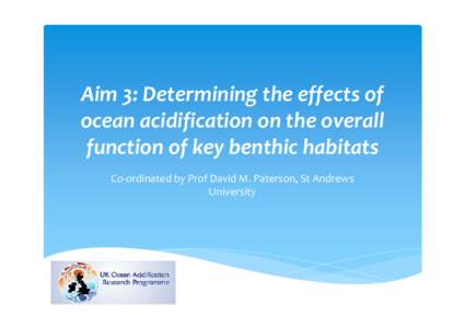 Aim 3: Determining the effects of ocean acidification on the overall function of key benthic habitats