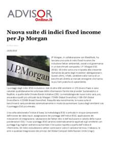 Nuova suite di indici fixed income per Jp Morgan di Etica NewsJP Morgan, in collaborazione con BlackRock, ha