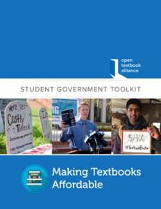 Student Government toolkit  Acknowledgements: Thank you to Ethan Senack of the Student PIRGs and Nicole Allen of the Scholarly Publishing and Academic Resources Coalition for their review and comments. The Open Textbook