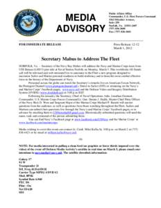 MEDIA ADVISORY FOR IMMEDIATE RELEASE Public Affairs Office Commander, U.S. Fleet Forces Command