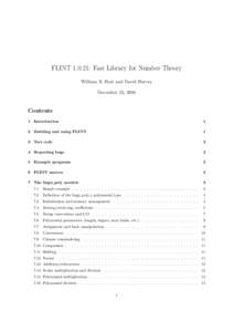 FLINT: Fast Library for Number Theory William B. Hart and David Harvey December 25, 2008 Contents 1 Introduction