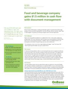 Commercial Case Study Berner Food and Beverage Food and beverage company gains $1.5 million in cash flow
