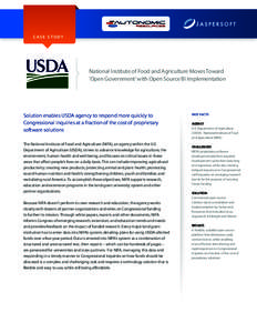 CASE STUDY  National Institute of Food and Agriculture Moves Toward ‘Open Government’ with Open Source BI Implementation  Solution enables USDA agency to respond more quickly to