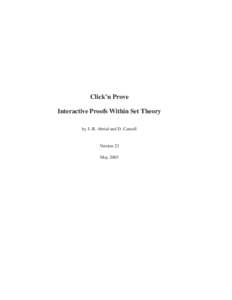 Click’n Prove Interactive Proofs Within Set Theory by J.-R. Abrial and D. Cansell