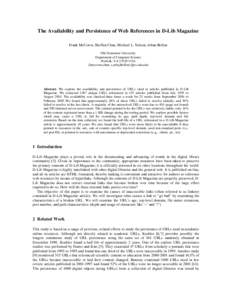 The Availability and Persistence of Web References in D-Lib Magazine Frank McCown, Sheffan Chan, Michael L. Nelson, Johan Bollen Old Dominion University Department of Computer Science Norfolk, VAUSA {fmccown,chan_