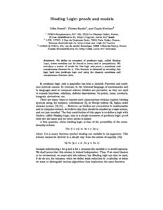 Binding Logi
: proofs and models  Gilles Dowek1 , Therese Hardin2 , and Claude Kir
hner3 1  3