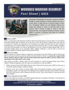 Released: Health5IDES Integrated Disability Evaluation System (IDES) Whether in combat operations or training, Marines may incur a wound, illness or injury that has a long-term impact on their
