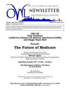 Web Site: http://www.owlsf.org Email:  October - DecemberOWL is the ONLY national membership organization to focus exclusively on critical issues facing women as