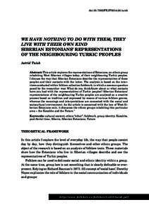 doi:[removed]FEJF2014.58.tuisk  We have nothing to do with them; they live with their own kind Siberian Estonians’ representations of the neighbouring Turkic peopleS