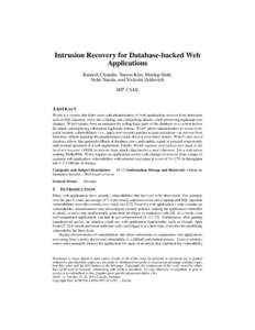 Intrusion Recovery for Database-backed Web Applications Ramesh Chandra, Taesoo Kim, Meelap Shah, Neha Narula, and Nickolai Zeldovich MIT CSAIL