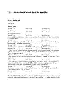 Linux Loadable Kernel Module HOWTO  Bryan Henderson 2006−09−24 Revision History Revision v1.09