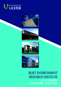 BUILT ENVIRONMENT RESEARCH INSTITUTE ANNUAL REPORT 1 AUGUSTJULY 2008