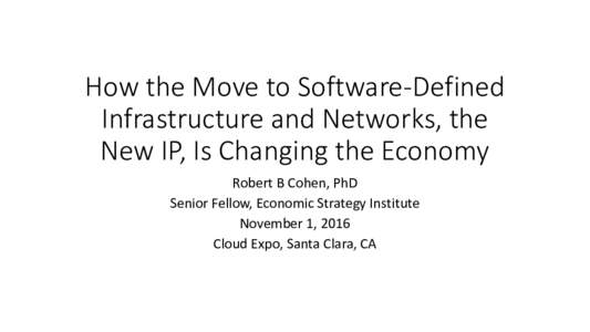 Moving to All-Digital, Software Defined Infrastructure: Contributions to GDP, Internal Software Development and Employment