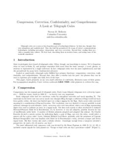 Compression, Correction, Confidentiality, and Comprehension: A Look at Telegraph Codes Steven M. Bellovin Columbia University  Abstract