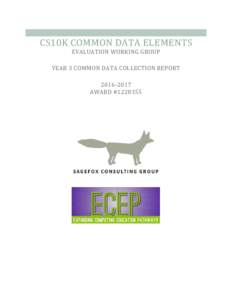CS10K COMMON DATA ELEMENTS EVALUATION WORKING GROUP YEAR 3 COMMON DATA COLLECTION REPORTAWARD #