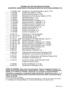 COURSE LIST FOR THE DIETETICS OPTION ACCREDITED ACEND DIDACTIC PROGRAM IN DIETETICS, NUTRITIONAL SCIENCES, 709 _____ _____ _____
