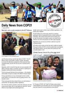 Daily News from COP21 11 December 2015 New text, and a quick analysis by the ACT Alliance  Another section which is likely to lead to difficult negotiations is the