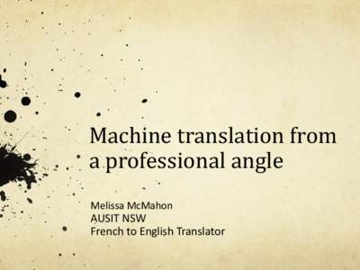 Machine Translation from the perspective of the practitioner