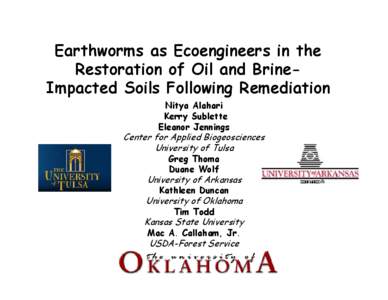 Earthworms as Ecoengineers in the Restoration of Oil and Brine - Impacted Soils Following Remediation