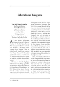 Liberalism’s Endgame Law and Culture in Israel at the reshold of the Twenty-First Century by Menachem Mautner Am Oved, 2008,