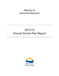 Ministry of Social Development[removed]Annual Service Plan Report