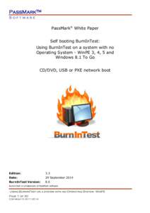 PassMarkTM Software PassMark® White Paper Self booting BurnInTest: Using BurnInTest on a system with no