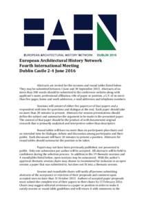 European	
  Architectural	
  History	
  Network	
   Fourth	
  International	
  Meeting	
   Dublin	
  Castle	
  2-­4	
  June	
  2016	
     	
   	
  