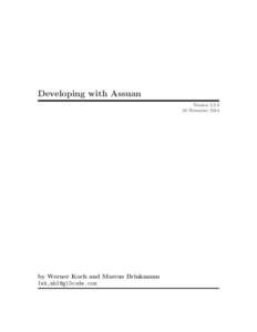 Developing with Assuan VersionNovember 2014 by Werner Koch and Marcus Brinkmann {wk,mb}@g10code.com