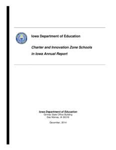 Iowa Department of Education Charter and Innovation Zone Schools in Iowa Annual Report Iowa Department of Education Grimes State Office Building