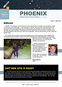 Issue 4 – May[removed]Editorial Strewth! The previous issue of Phoenix, which described our activities up to workshop number 12, was done six months ago - I have excuses, of course. Now we are at workshop 46, but the