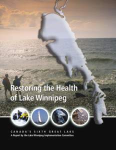 Lake Winnipeg / Winnipeg / Manitoba / Red River of the North / Eutrophication / Lake / Lake Winnipeg algae threat