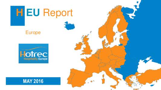 H EU Report Europe MAY 2016  ANALYSIS OF HOTEL RESULTS – MAY 2016