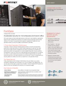 DATA SHEET  FortiGate® 300D and 500D Accelerated security for mid-enterprise and branch office
