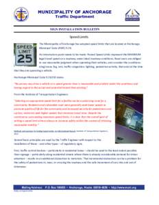 MUNICIPALITY OF ANCHORAGE Traffic Department SIGN INSTALLATION BULLETIN  Speed Limits