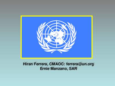 Hiran Ferrera, CMAOC:  Ernie Manzano, SAR Fleet Distribution Per Mission MINURSO 6