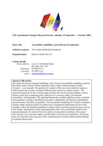 27th Australasian Transport Research Forum, Adelaide, 29 September – 1 October[removed]Paper title: Accessibility modelling: a powerful tool for appraisal