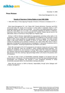 November 14, 2008  Press Release Nikko Asset Management Co., Ltd.  Results of Exercise of Voting Rights at June 2008 GSMs