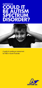 AUTISM SA  Could it be Autism Spectrum Disorder?