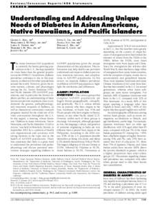 Reviews/Consensus Reports/ADA Statements R E V I E W Understanding and Addressing Unique Needs of Diabetes in Asian Americans, Native Hawaiians, and Paciﬁc Islanders