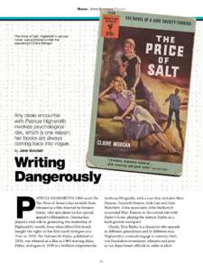 Muses / Anne Summers Reports  The Price of Salt, Highsmith’s second novel, was published under the pseudonym Claire Morgan.