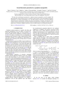 PHYSICAL REVIEW B 90, [removed]Second-harmonic generation by a graphene nanoparticle Daria A. Smirnova,1 Ilya V. Shadrivov,1 Andrey E. Miroshnichenko,1 Alexander I. Smirnov,2,3 and Yuri S. Kivshar1 1