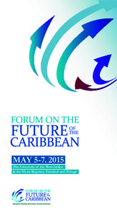 MAY 5-7, 2015 The University of the West Indies & the Hyatt Regency, Trinidad and Tobago INAUGURAL PARTNERS