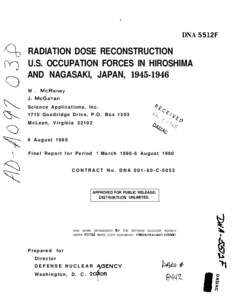 DNA 5512F  RADIATION DOSE RECONSTRUCTION U.S. OCCUPATION FORCES IN HIROSHIMA AND NAGASAKI, JAPAN, [removed]W .